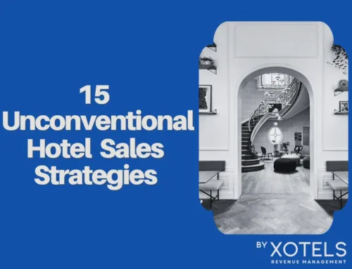 15 Unconventional Hotel Sales Strategies